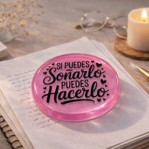 Handmade Resin Paperweight | Inspirational Spanish Quote | Pink Desk Decor | 3”